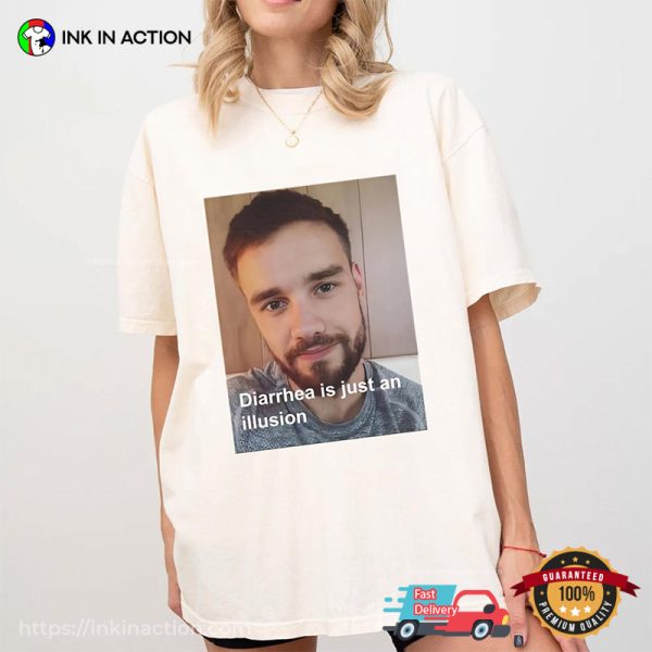 Diarrhea Is Just An Illusion Funny Liam Payne T-shirt