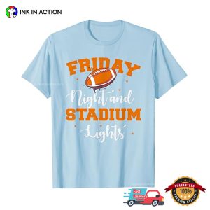 friday night stadium lights Football Game T shirt 2