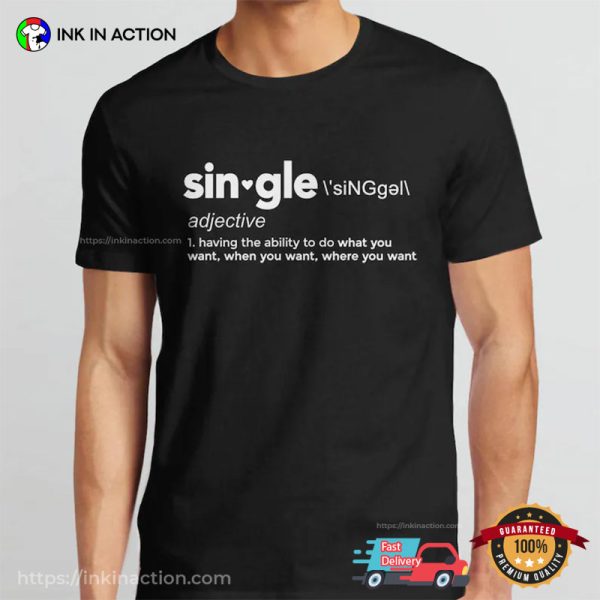 Single Definition Funny Anti Valentine Day Tee