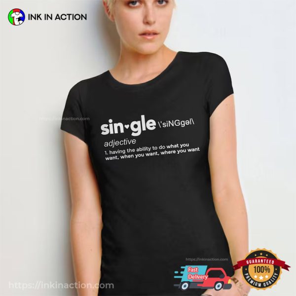 Single Definition Funny Anti Valentine Day Tee