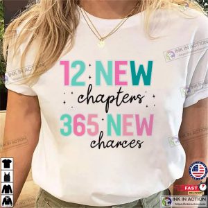 12 New Chapters 365 New Chances New Year 2025 T-shirt