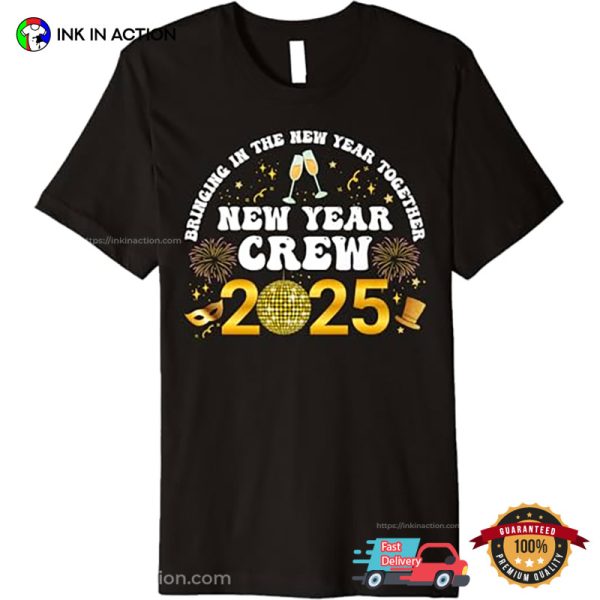 2025 Happy New Year’s Eve Party Shirt