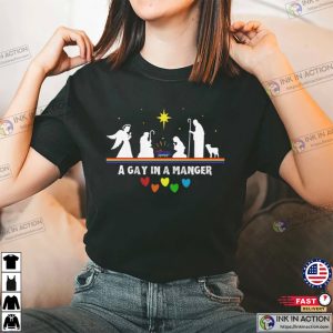 A Gay in a manger Funny LGBTQ Christmas T Shirt 2