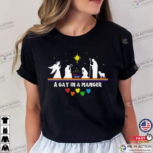 A Gay In A Manger Funny LGBTQ Christmas T-Shirt