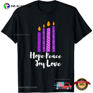 Advent Evergreen Wreath Candles Hope Peace Joy Love T -Shirt