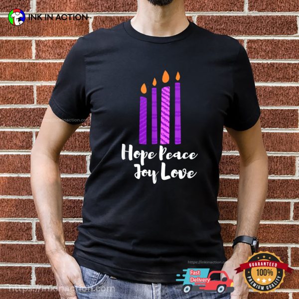 Advent Evergreen Wreath Candles Hope Peace Joy Love T -Shirt