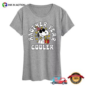 Another Year Cooler Snoopy New Year Comfort Colors T shirt 2