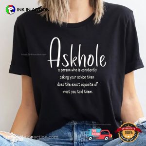 Askhole Funny Meme T-shirts