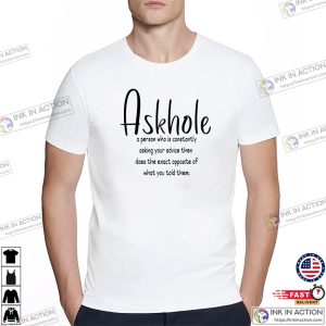 Askhole funny meme t shirts 3