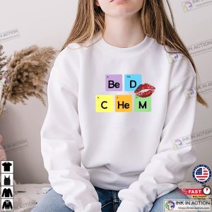 Bed Chem Chemistry Element T-shirt