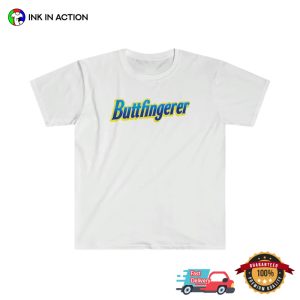 Butterfingerer Adult Funny Meme Shirt 2