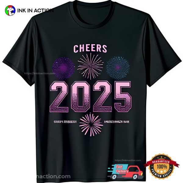 Cheers 2025 New Years Eve Celebration T-shirt