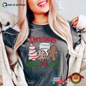 Christmas Calories Don't Count Comfort Colors T shirt 2