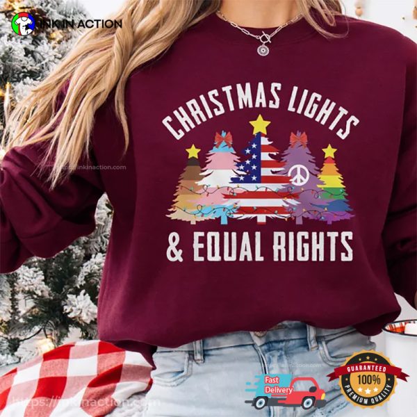 Christmas Lights And Equal Rights Shirt