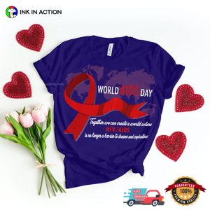 Create A World Where HIV AIDS Is No Longer A Barrier Comfort Colors T shirt 2