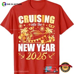 Cruising Into 2025 New Years Eve Party Tee 2