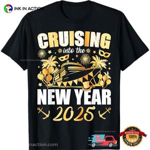 Cruising Into 2025 New Year’s Eve Party Tee