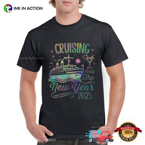 Cruising Into The 2025 New Years Eve Party Shirt 3