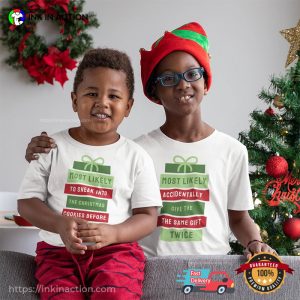 Custom Most Likely Christmas Gift Family Matching T-shirt