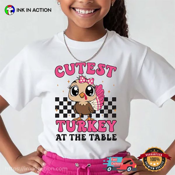 Cutest Turkey At The Table Thanksgiving Kids Matching Tshirt