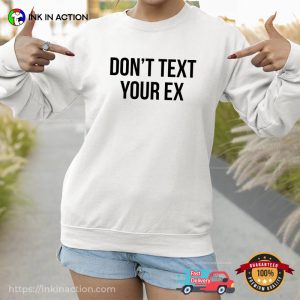 Don’t Text Your Ex Basic Breakup T-shirt