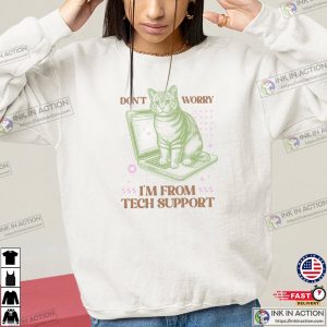 Don't Worry I'm From Tech Support Funny Cat Vintage T-shirt 1