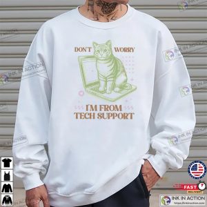 Don't Worry I'm From Tech Support Funny Cat Vintage T shirt 2