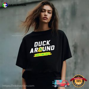 Duck Around And Find Out Funny Oregon Ducks T-shirt