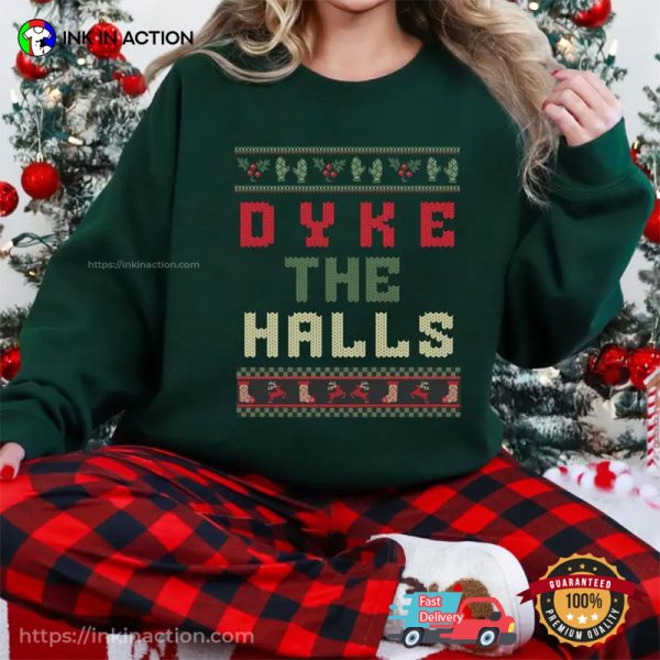 Dyke the Halls Lesbian Ugly Christmas Sweater