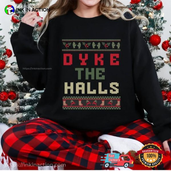 Dyke the Halls Lesbian Ugly Christmas Sweater