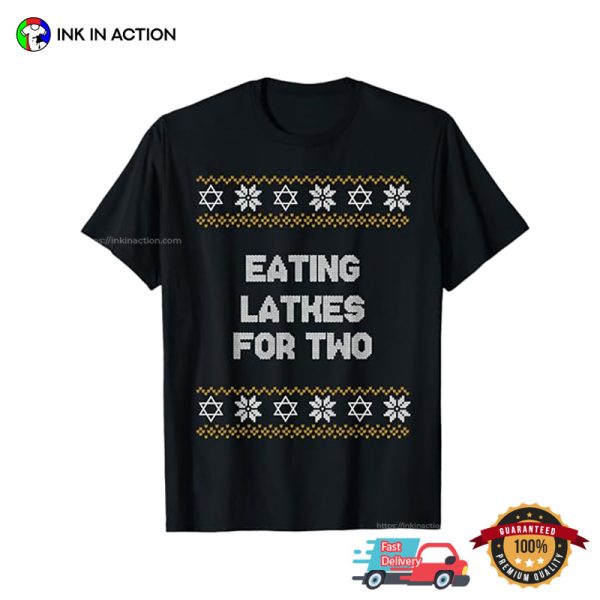 Eating Latkes For Two Ugly Chanukah Hanukkah T-shirt