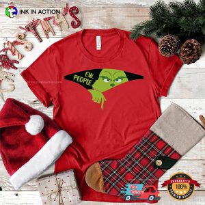 Ew people the grinch Funny Xmas Tee 2