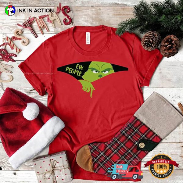 Ew People The Grinch Funny Xmas Tee