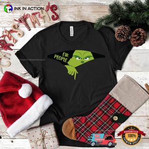 Ew People The Grinch Funny Xmas Tee