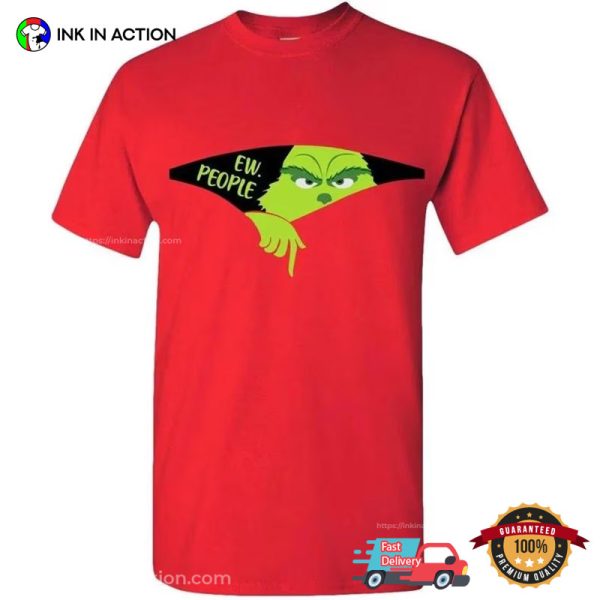 Ew People The Grinch Funny Xmas Tee