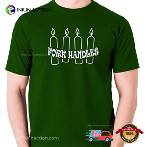 Fork Handles National Candle Day T-shirt