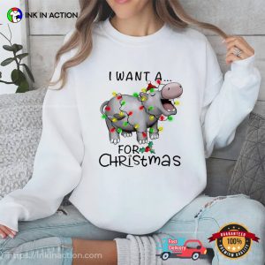 Funny Christmas I Want A Hippopotamus For Christmas Shirt 6