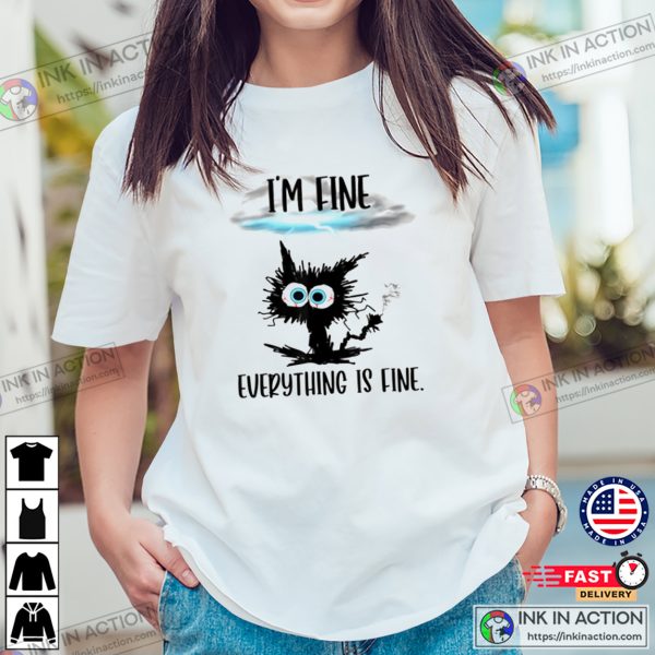 Funny Lightning Strike A Black Cat Im Fine Shirt