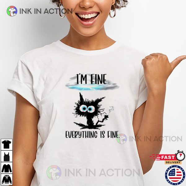 Funny Lightning Strike A Black Cat Im Fine Shirt