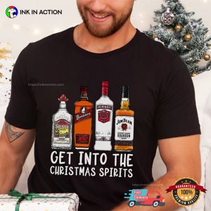 Get Into The Christmas Spirits Funny T-shirt