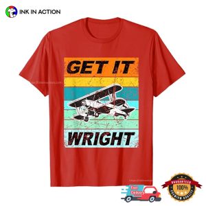 Get It Wright Retro wright brothers airplane T shirt 2