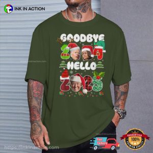 Goodbye 2024 Hello 2025 Christmas And New Year’s Eve Political Tee