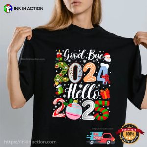 Goodbye 2024 Hello 2025 Happy New Year’s Eve Christmas Xmas T-Shirt