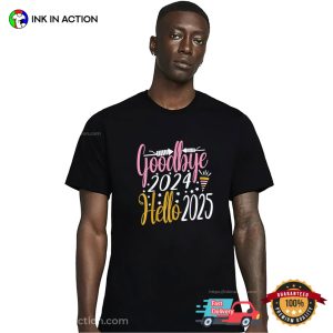 Hello 2025 New Year’s Eve Party T-shirt