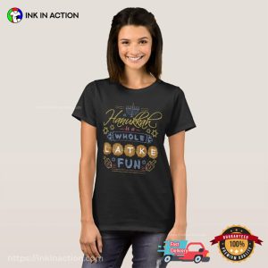 Hanukkah Is A Whole Latke Fun hanukkah menorah T shirt 4