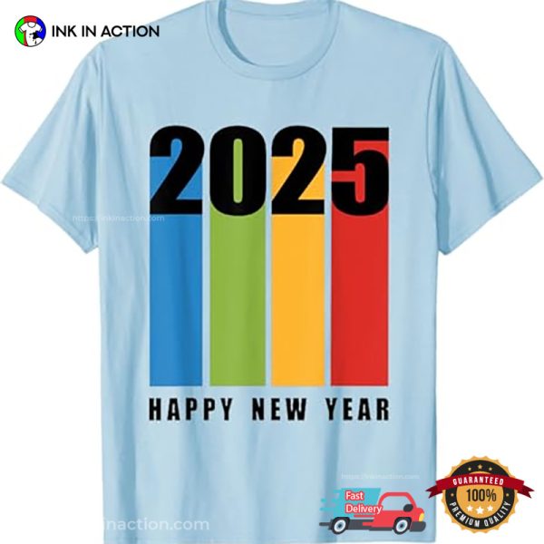 Happy New Year 2025 Colorful New Year’s Eve Tee