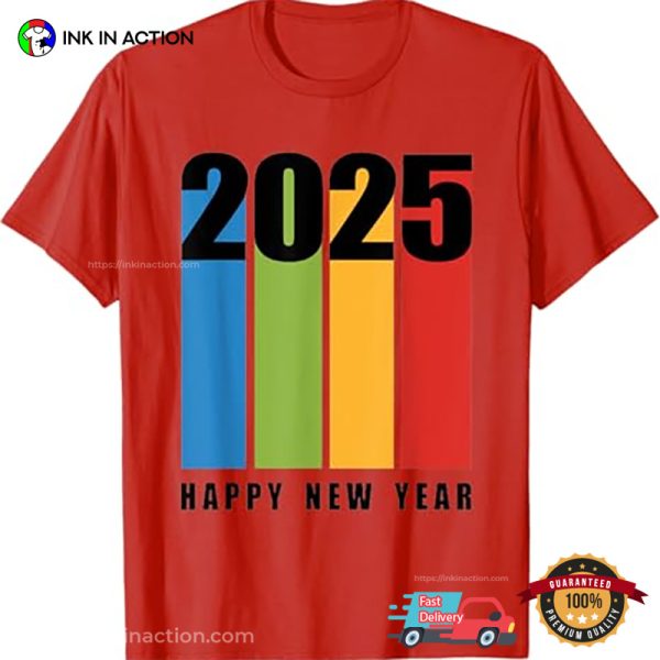 Happy New Year 2025 Colorful New Year’s Eve Tee