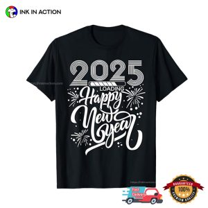 Happy New Year 2025 Loading Tee