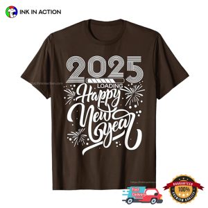 Happy New Year 2025 Loading Tee 2