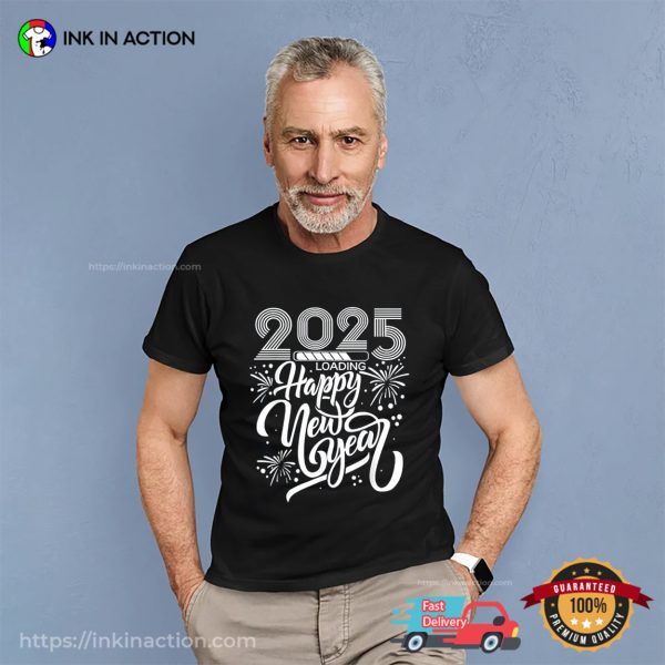 Happy New Year 2025 Loading Tee